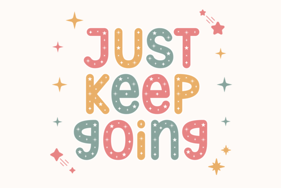Just Keep Going: A Font for Resilience and Creative Projects