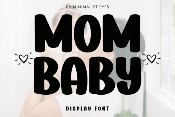 Making a Statement with Mom Baby: A Font for Bold Creators