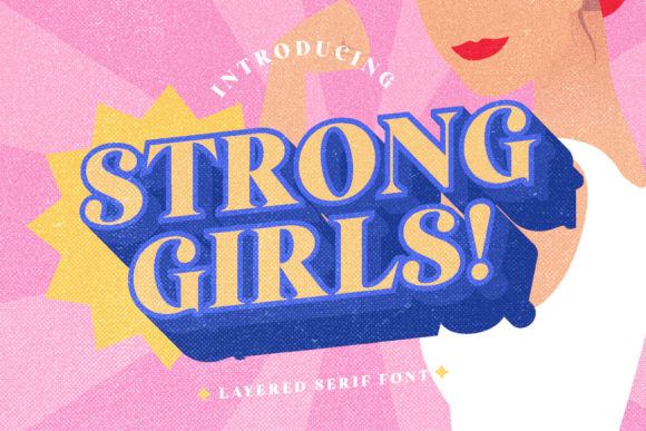 Strong Girls: A Bold Retro Serif for Dynamic Designs